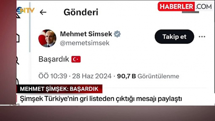 Türkiye gri listeden çıktı mı? Bakan Şimşek'in "Başardık" paylaşımı büyük ses getirdi