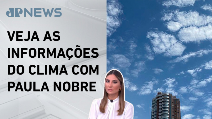 Grande parte do Brasil segue com tempo seco nesta sexta (13) | Previsão do Tempo