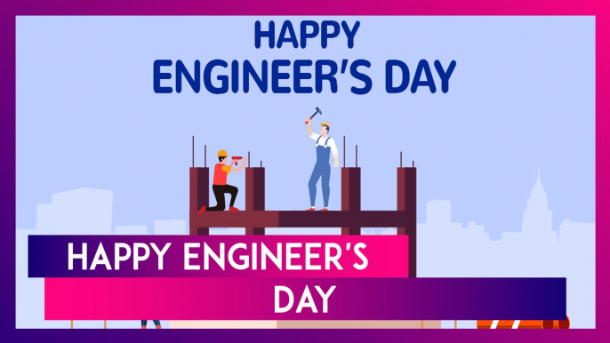 Happy Engineer's Day 2024 Greetings, Wishes, Messages And Quotes To Celebrate The Engineers