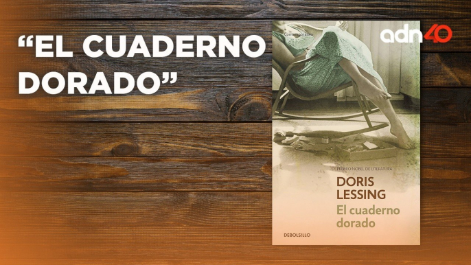 "El Cuaderno Dorado" de Doris Lessing | Recomendación literaria Claudia Marcucetti