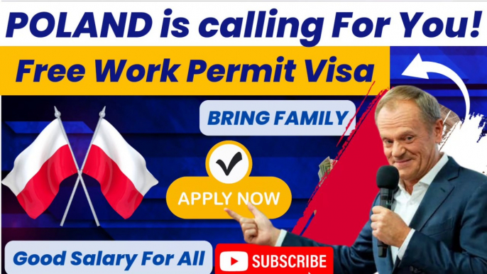 Poland Free Work Visa Process: Poland Work Permit 2024: Come To Poland With Family: Apply Now!