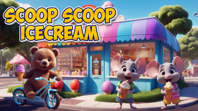 SCOOP SCOOP ICECREAM SONG FOR KIDS || RHYMES || NURSERY RHYMES || TODDLERS || BABIES