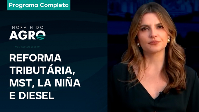 MST nas eleições, impostos, alerta sobre o La Niña e alta dos combustíveis - Hora H do Agro 13/07/24