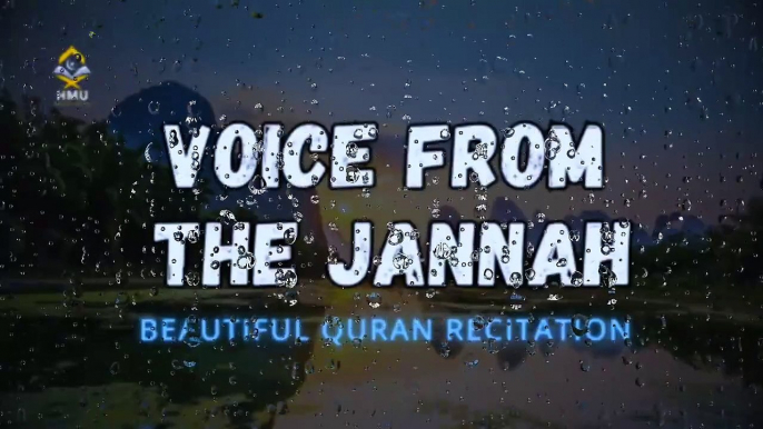 Most Beautiful Quran Recitation Voice From Jannah