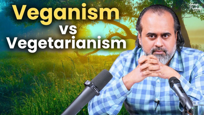 Difference Between Veganism vs Vegetarianism? || Acharya Prashant, with IIT Madras (2023)