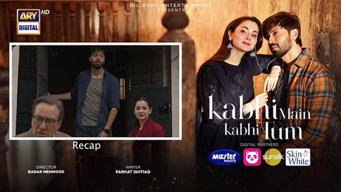 Kabhi Main Kabhi Tum Episode 9