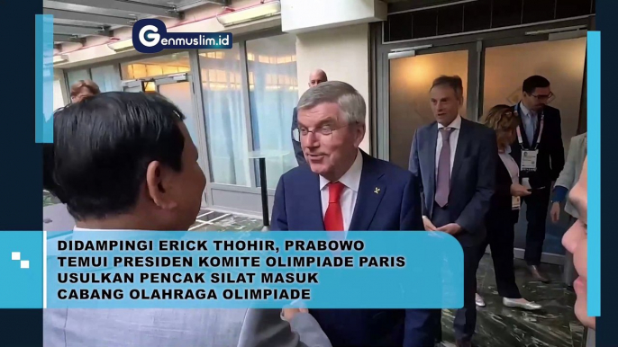 Didampingi Erick Thohir, Prabowo Subianto Temui Presiden Komite Olimpiade Paris 2024 Usulkan Pencak Silat Masuk Cabor Olimpiade