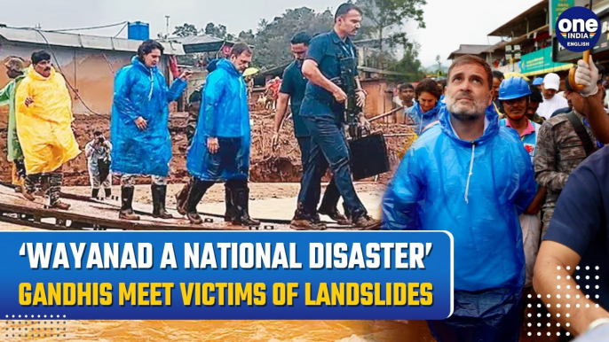 Wayanad Landslides: Rahul Gandhi Meets Victims of Tragedy, Labels it ‘National Disaster’| Watch