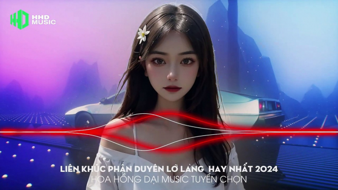 Liên Khúc Phận Duyên Lỡ Làng Remix Nghe Nhiều - Em Như Hoa Dịu Dàng Nồng Nàn