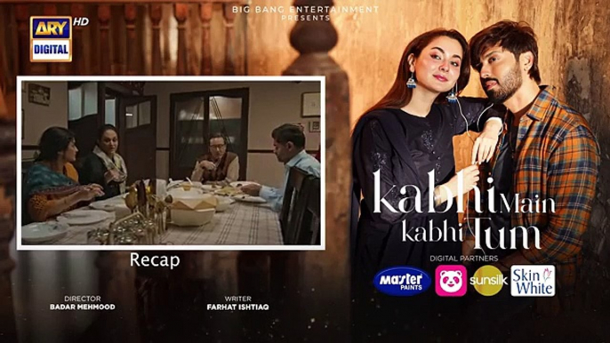 Kabhi main kabhi tum episode 7