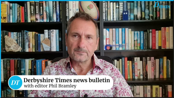 Derbyshire Times news bulletin 13th August