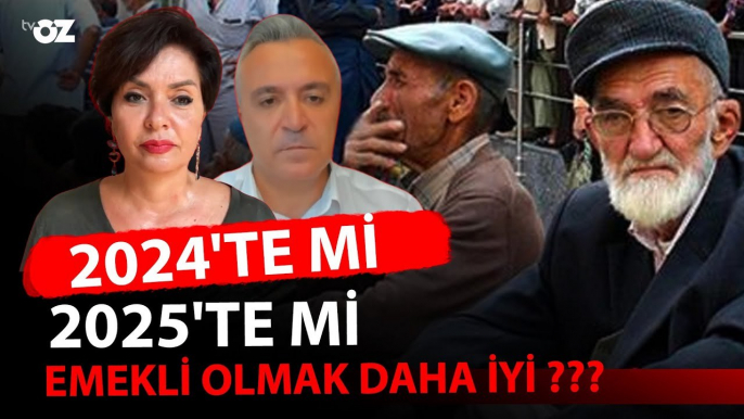 2024'TE Mİ 2025'TE Mİ EMEKLİ OLMAK DAHA İYİ ???