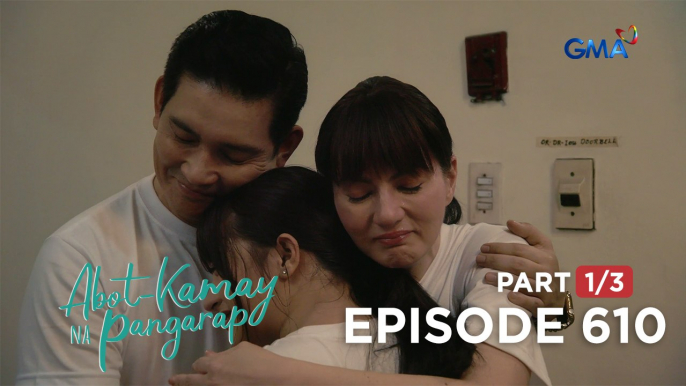 Abot Kamay Na Pangarap: Ang muling pagbuo sa pangarap na pamilya ni Analyn! (Episode 610 - Part 1/3)