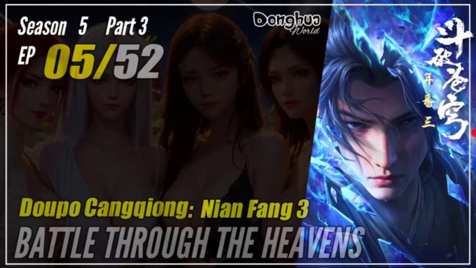 【Doupo Cangqiong】 S5 Part 3 EP 05 (109) - Battle Through The Heavens BTTH | Donghua - 1080P