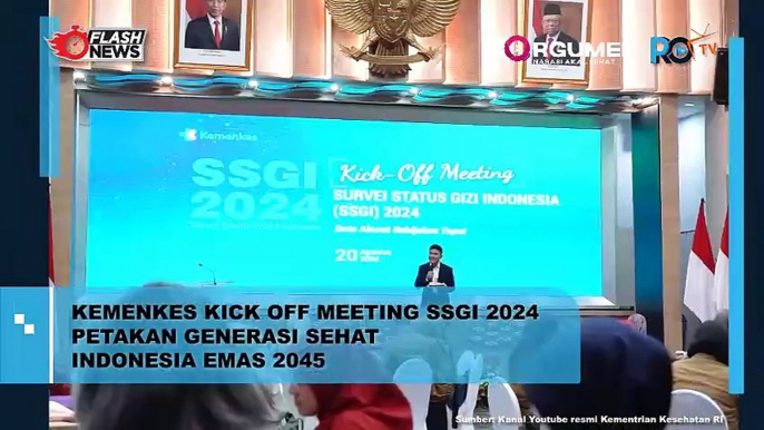 Kemenkes Kick Off Meeting SSGI 2024 Petakan Generasi Sehat Indonesia Emas 2045