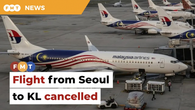 Malaysia Airlines cancels flight from Seoul to KL