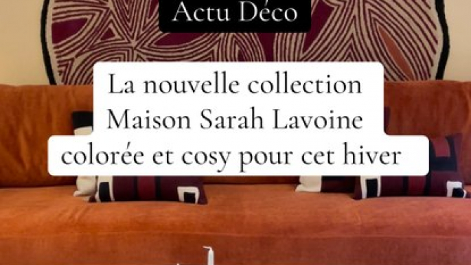 La nouvelle collection Maison Sarah Lavoine colorée et cosy pour l'hiver 2024