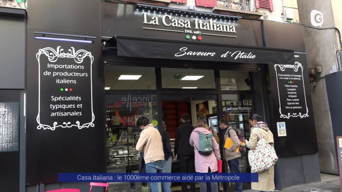 Reportage - Casa Italiana : le 1000ème commerce aidé par la Métropole