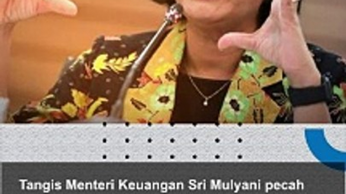 Tangis Sri Mulyani