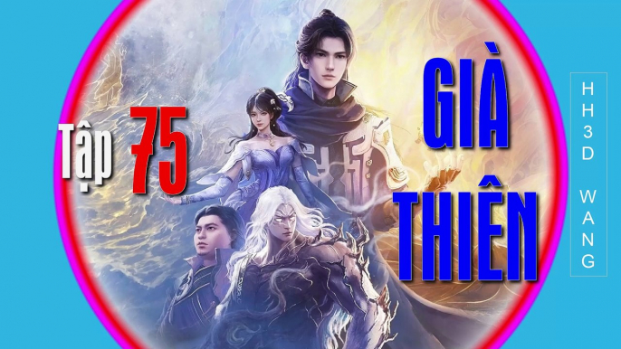 Già Thiên-Shrouding the Heavens-Tập 75