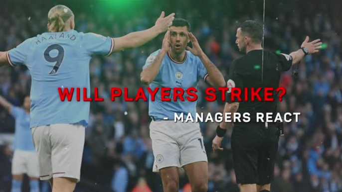 Will Players Strike? - Managers react