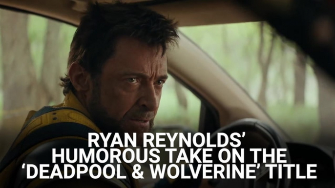 Ryan Reynolds Has A Humorously Snarky Take On Why 'Deadpool And Wolverine' Has That Title Instead Of 'Deadpool 3'