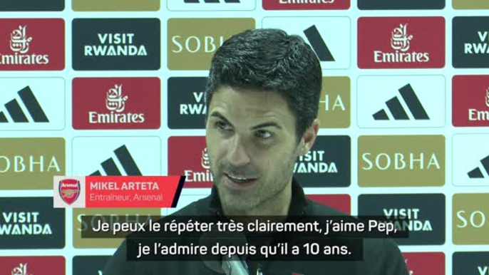 Arsenal - Arteta : “J’aime Pep, je n'ai jamais vu un être humain travailler aussi dur que lui”