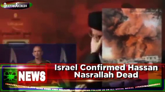 Israel Confirmed Hassan Nasrallah Dead ~ OsazuwaAkonedo