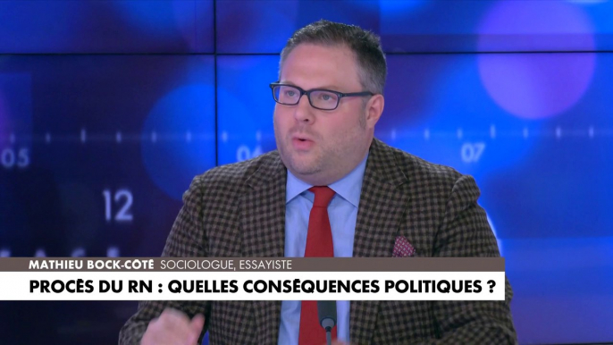 L'édito de Mathieu Bock-Côté : «Marine Le Pen : un procès politique ?»