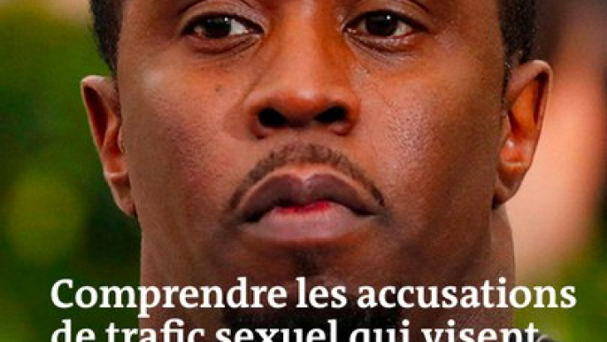 Trafic sexuel : de quoi est accusé le rappeur Diddy ? Comprendre en trois minutes