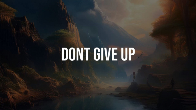 "Dont Give Up" Emotional Inspiring Type Beat