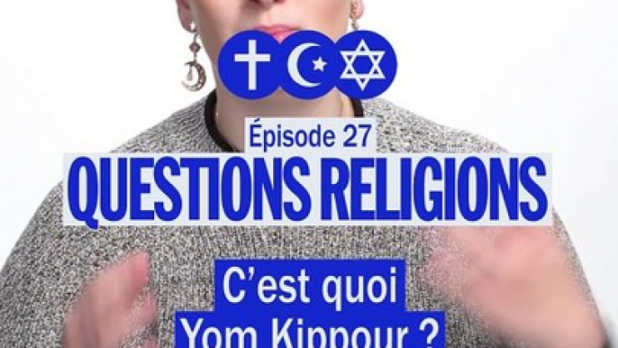 C'est quoi Yom Kippour ? Myriam Ackermann-Sommer, rabbine, nous explique tout sur l'une des fêtes juives les plus importantes de l'année.