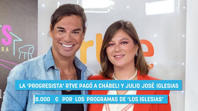 La ‘progresista’ RTVE pagó a Chábeli y Julio José Iglesias 328.000 € por los programas de ‘Los Iglesias’