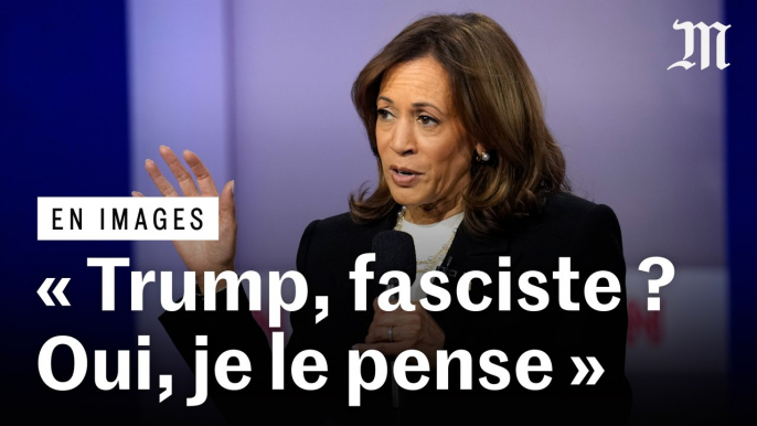 Kamala Harris qualifie Donald Trump de « fasciste »