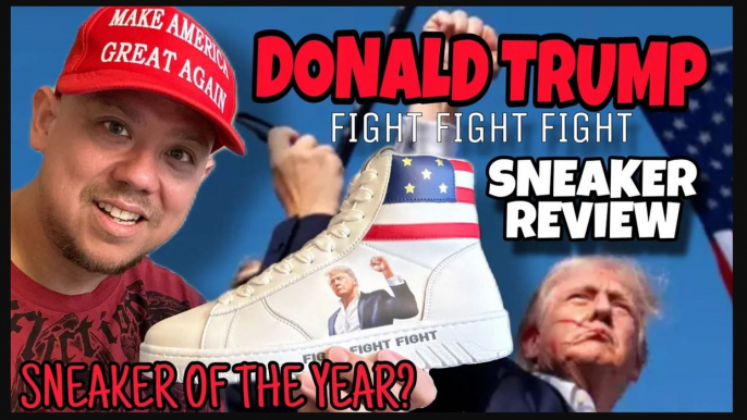 Donald Trump Fight Fight Fight Sneaker Unboxing Review #donaldtrump