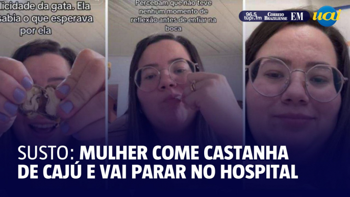 Mulher vai parar no hospital depois de comer castanha de caju