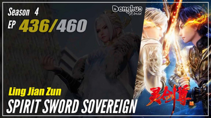 【Ling Jian Zun】 S4 EP 436 (536) - Spirit Sword Sovereign |  Donghua - 1080P