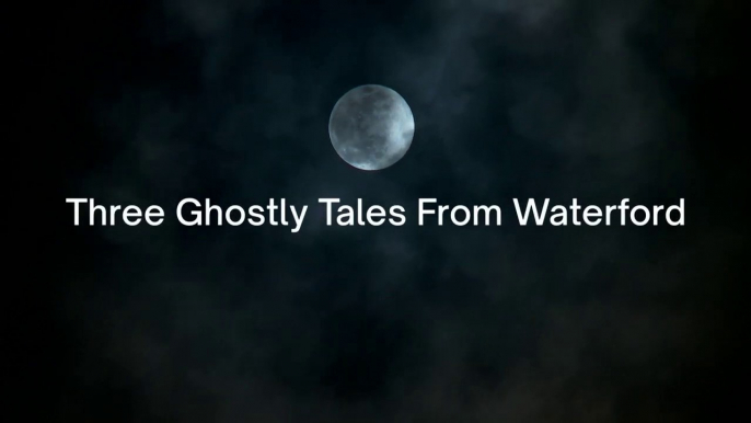 Three True Irish Ghost Stories From Waterford