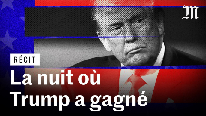 La nuit où Trump a gagné l'élection présidentielle américaine