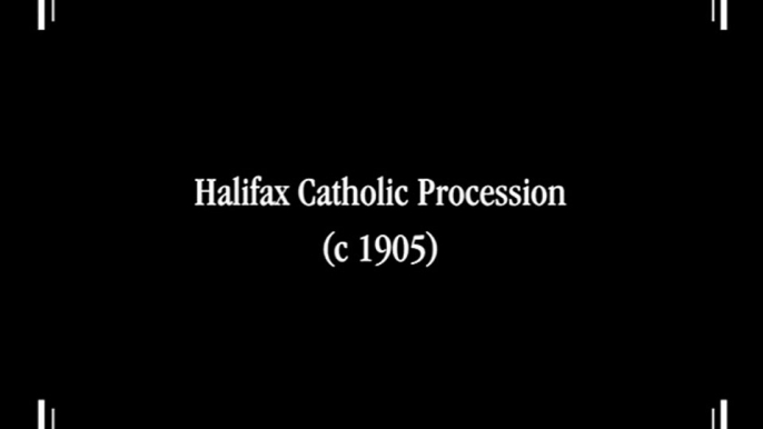 Halifax Catholic Procession (c1905)