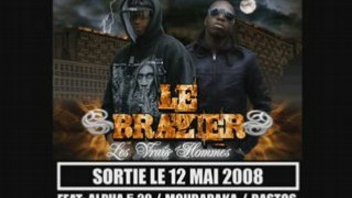 Le brazier Ft Alpha 5.20 La rage du ghetto exclu !!