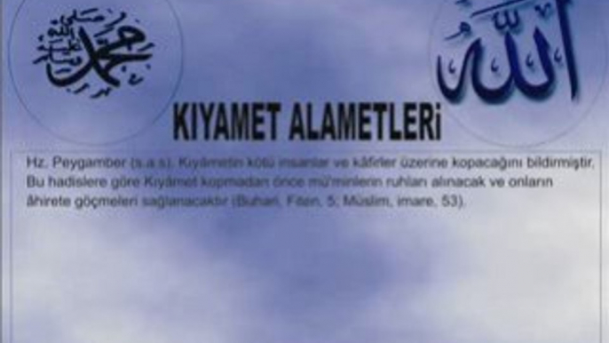 KIYAMET ALAMETLERI ve KIYAMET