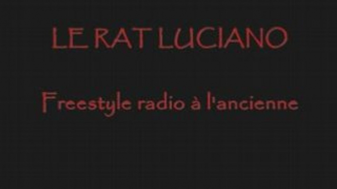 Le Rat Luciano - freestyle radio à l'ancienne