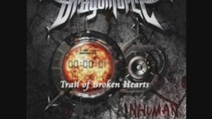 Dragonforce - Trail of Broken Hearts