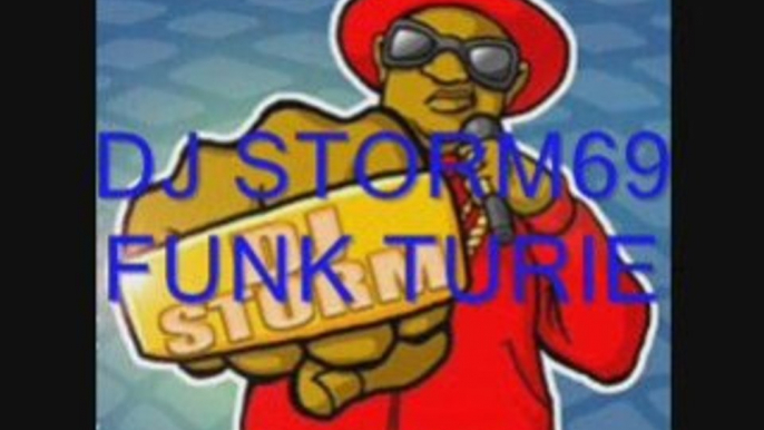 DJ STORM69 FUNK TURIE