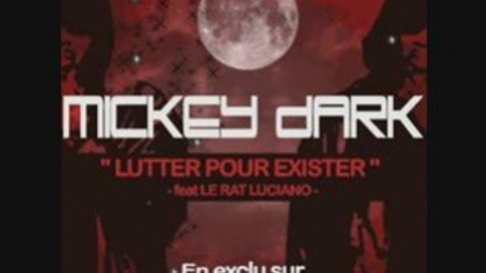 Mickey Dark & Le Rat Luciano - Lutter pour exister