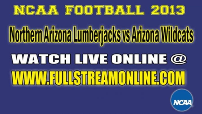 Watch Northern Arizona vs Arizona Wildcats Live NCAA Football Game Online