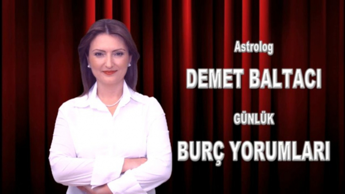 OĞLAK Burç Yorumu 02 Eylül 2013 Astrolog DEMET BALTACI - Bilinç Okulu  ( Astroloji, astrolgy, horoskop, daily horoscope, sign, burçlar, burcu, astrolojik )