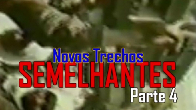 Novos Trechos Semelhantes - Parte 4