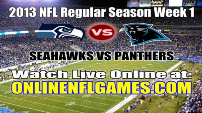 Seattle Seahawks vs Carolina Panthers Live Online Stream September 8, 2013